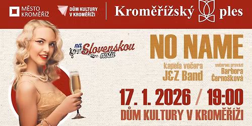 Krom\u011b\u0159\u00ed\u017esk\u00fd ples 2026 na t\u00e9ma NA SLOVENSKOU NOTU