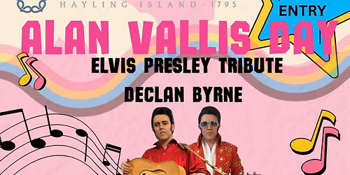 ALAN VALLIS DAY  -  ELVIS PRESLEY TRIBUTE - DECLAN BYRN - FREE ENTRY E