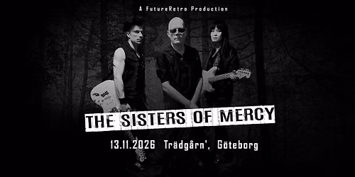 THE SISTERS OF MERCY - FutureRetro 
