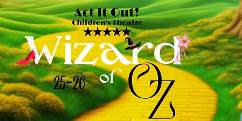 WIZARD OF OZ- Rigby Homeschool Cast 