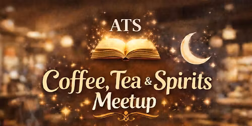 Coffee, Tea & Spirits MeetUp COS