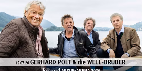 Gerhard Polt & die Well-Br\u00fcder | Tollwood Musik-Arena 2026