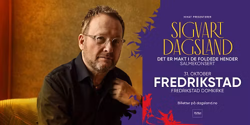 Sigvart Dagsland \u2013 Salmekonsert | Fredrikstad Domkirke