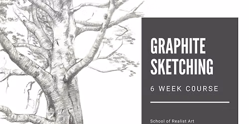 Graphite Sketching 6 Week Class