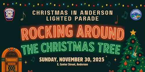 Christmas in Anderson Lighted Parade 2025 - "Rocking Around The Christmas Tree"