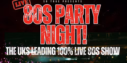 80s PARTY NIGHT!