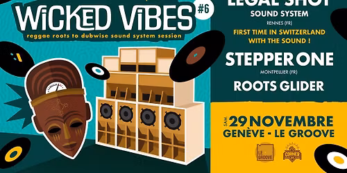 Wicked Vibes #6 | Legal Shot sound system & Stepper'One