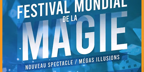 Festival Mondial de la Magie - Dijon