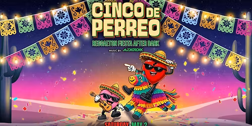 Cinco de Perreo | Reggaeton Fiesta After Dark