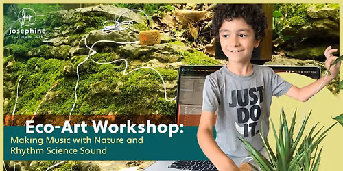 Eco-Art Workshop: Making Music with Nature