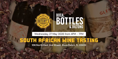 Boca, Bottles & Biltong - South African Wine Tasting