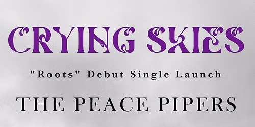 Crying Skies Debut Single Launch: Roots