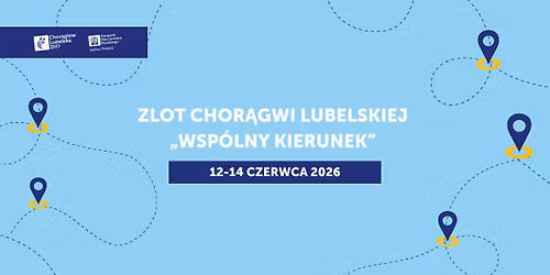 Zlot Chor\u0105gwi Lubelskiej ZHP 2026