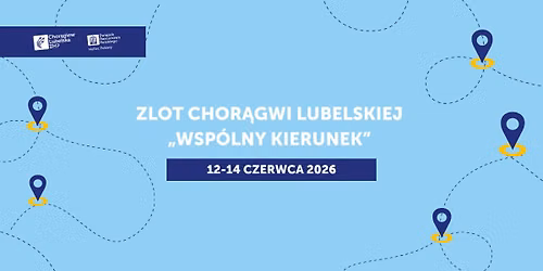 Zlot Chor\u0105gwi Lubelskiej ZHP 2026