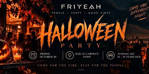 FRIYEAH HALLOWEEN - OCTOBER 30