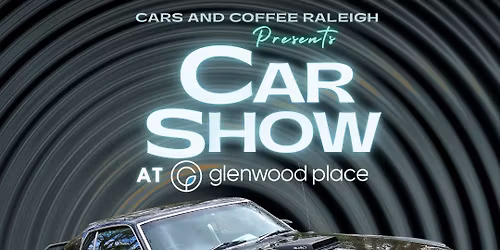 The Classic & Exotic Car Show at Glenwood Place-Raleigh