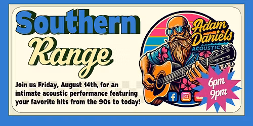 (8\/14) Adam Daniels LIVE @ Southern Range Brewing Co.