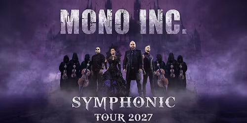 MONO INC. Symphonic Tour 2027 | Alte Oper Frankfurt