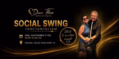 10 alkalmas Social Swing t\u00e1nctanfolyam a DanceFloor T\u00e1ncst\u00fadi\u00f3ban!