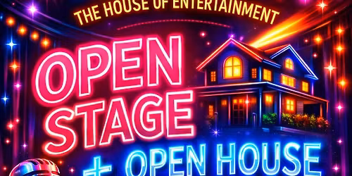 Open stage and open house! 