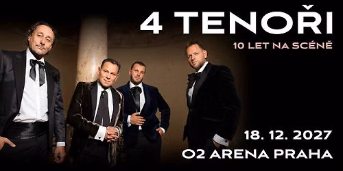 4 TENOŘI – 10 let na scéně — O2 arena