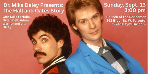 Dr. Mike Daley Presents: The Hall and Oates Story