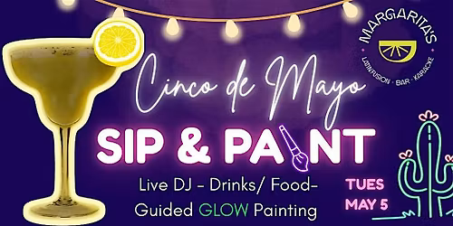 Cinco de Mayo GLOW Sip & Paint