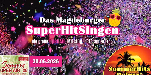 DAS MAGDEBURGER SUPER-HIT-SINGEN OPEN AIR | SommerHits Deluxe
