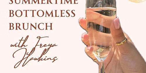 Summertime Bottomless Brunch with Freya Hawkins