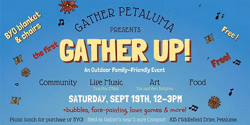 Gather Up! (Free Event: Family-Friendly, Live Music, Art and Food)