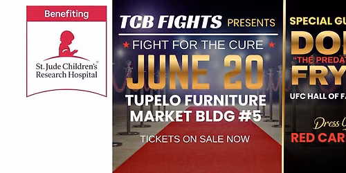 TCB FIGHTS & ST. JUDE PRESENTS: Fight For The Cure with special guest DON "THE PREDATOR" FRYE