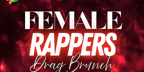 Drag Brunch: Female Rappers