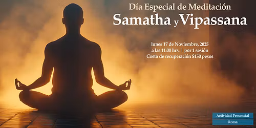 D\u00eda Especial de Meditaci\u00f3n: Samatha Vipassana