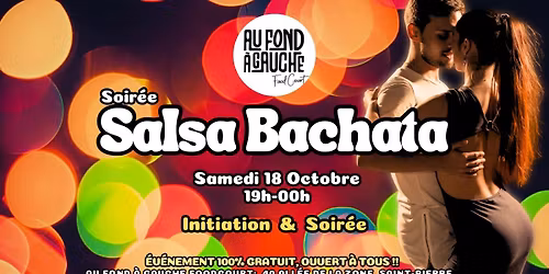 ✨️Soirée SALSA BACHATA "Au Fond à Gauche ✨️ - Samedi 18 Octobre 