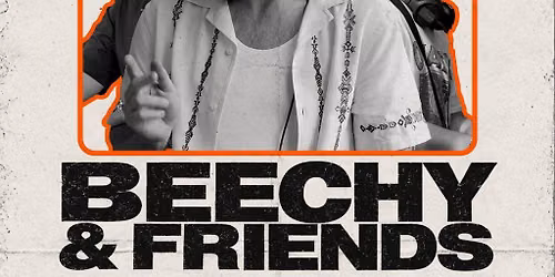BEECHY & FRIENDS with On The Level