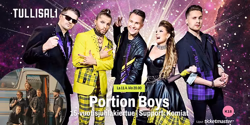 Portion Boys \u2013 15-vuotisjuhlakiertue | Support: Komiat | Tullisali, Oulu |