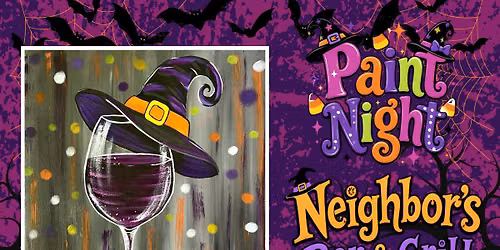 \u201cWitches Wine Down\u201d Halloween Paint Night at Neighbors Bar & Grill, Loves Park