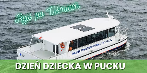 Rejs po U\u015bmiech - Dzie\u0144 Dziecka w Pucku