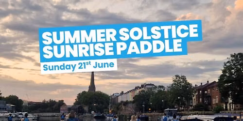 Summer Solstice Paddle | 21st June | 4am-6am