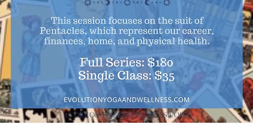 The Tarot Path ~SESSION 5: Pentacles- Work & Well-Being