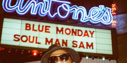 Blue Monday with Soul Man Sam and Lindsay Beaver at Antone's - Austin