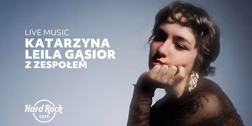 Koncert: Katarzyna Leila G\u0105sior z zespo\u0142em