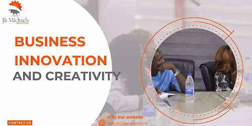  BUSINESS INNOVATION AND CREATIVITY