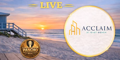 Acclaim at East Beach [Community Event] Pancho Music 