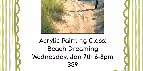 Acrylic Paint Night: Beach Dreaming