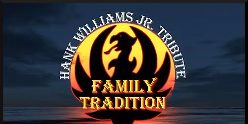 Family Tradition: A Tribute to Hank Williams Jr.