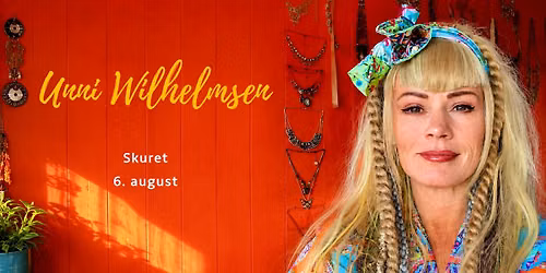 Unni Wilhelmsen \u2013 30 \u00e5r p\u00e5 eventyr \/\/ 6. august