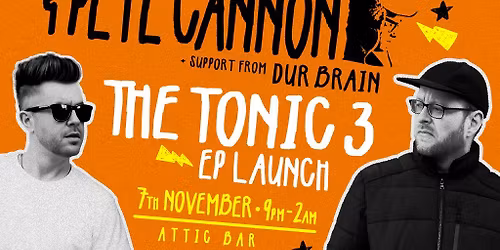 Dr Syntax & Pete Cannon - The Tonic 3 EP Launch