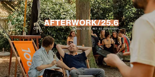 AFTERWORK - SCHOOL'S OUT