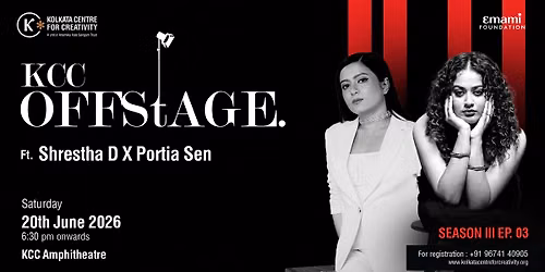 KCC Offstage Season III EP. 3 ft. Shrestha D & Portia Sen